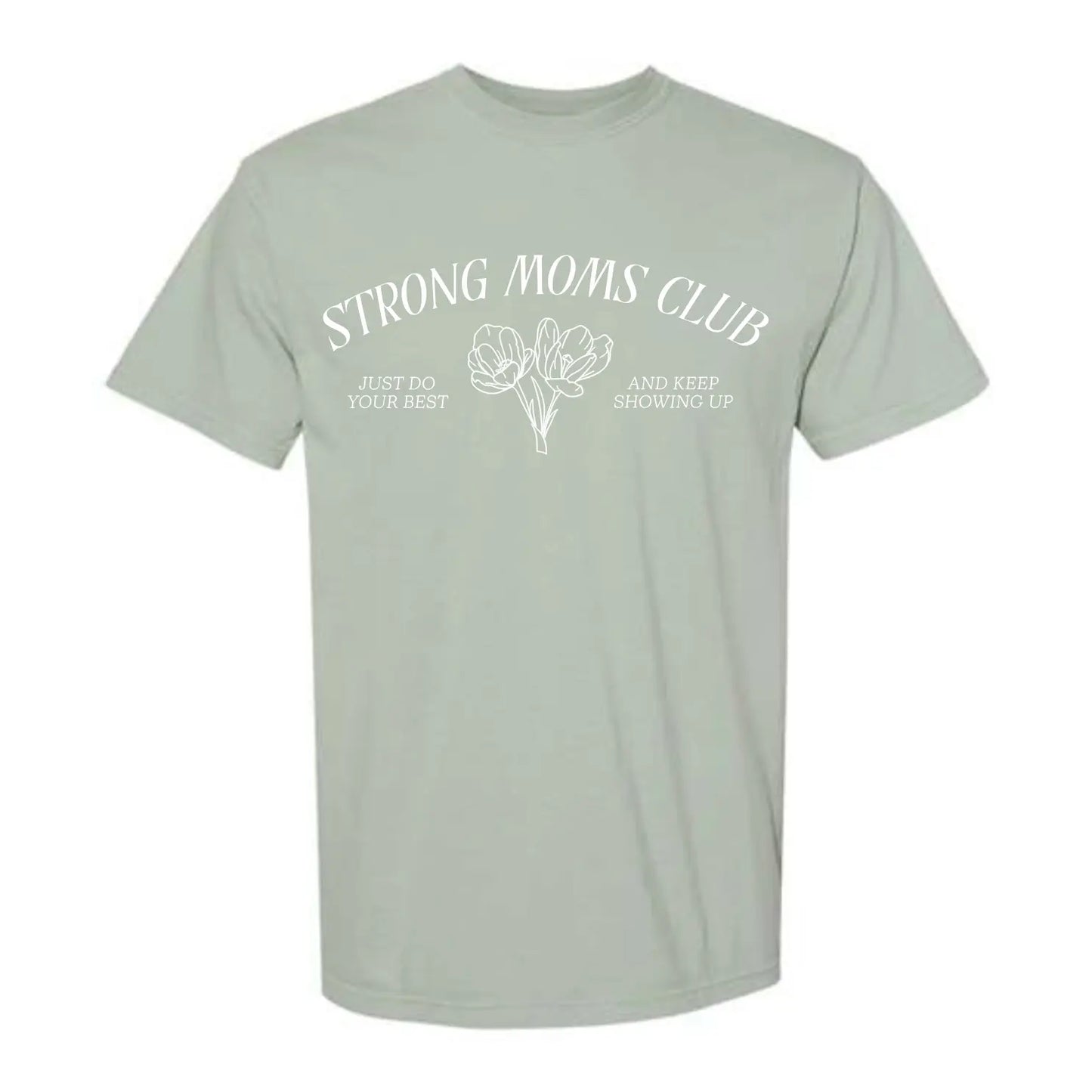 Strong Moms Club Flower T Shirt Kelly Yager