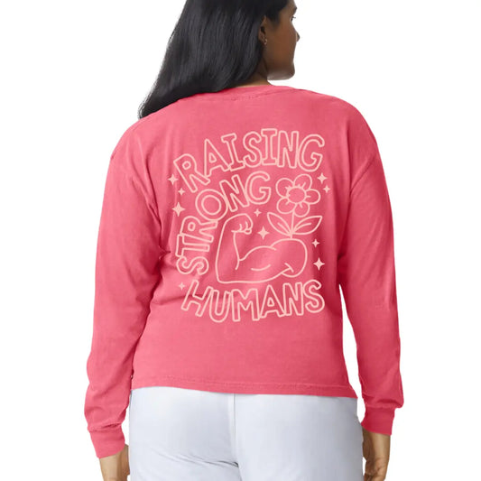 Raising Strong Humans Long Sleeve - WATERMELON Kelly Yager