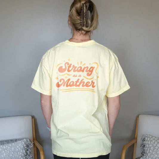 Strong As A Mother SS- BUTTER Kelly Yager